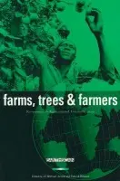 Farms Trees and Farmers - Arnold, J. E. Michael