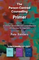 Person-Centred Counselling Primer - Sanders, Pete