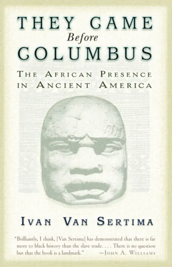 They Came Before Columbus - Ivan Van Sertima