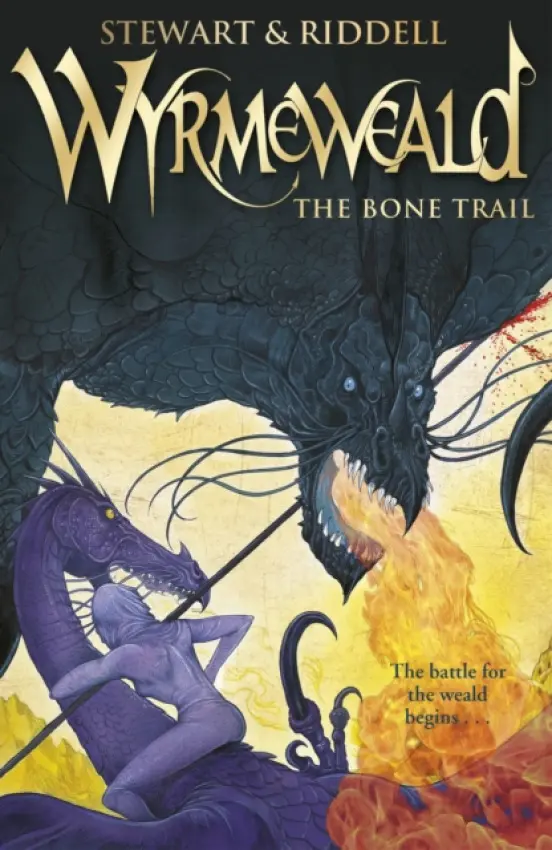 Wyrmeweald: The Bone Trail - Stewart, Paul a Riddell, Chris