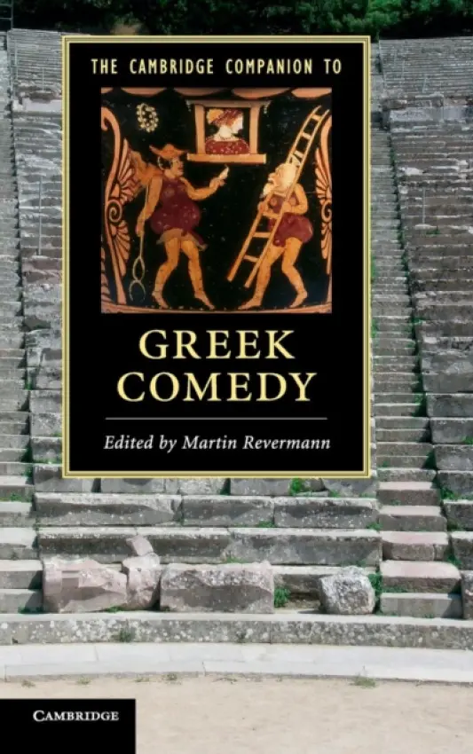 Cambridge Companion to Greek Comedy