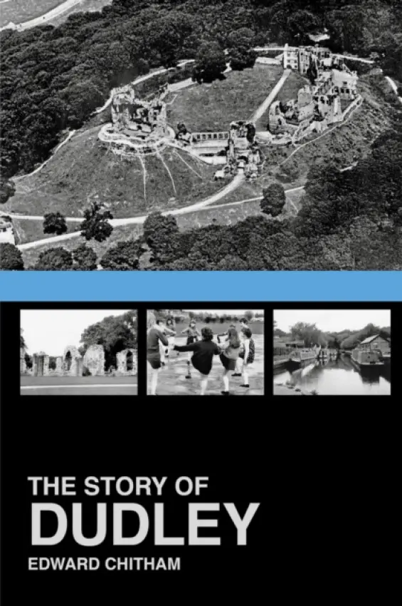 Story of Dudley - Chitham, Edward