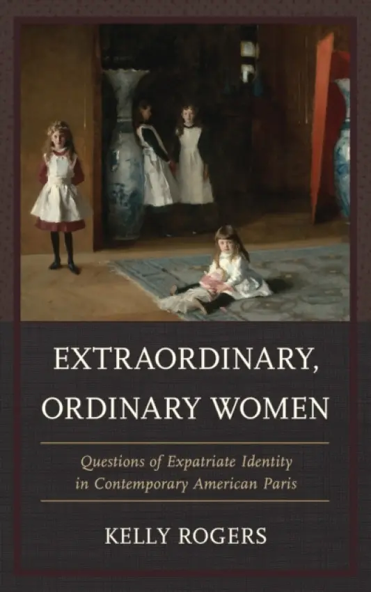Extraordinary, Ordinary Women - Rogers, Kelly