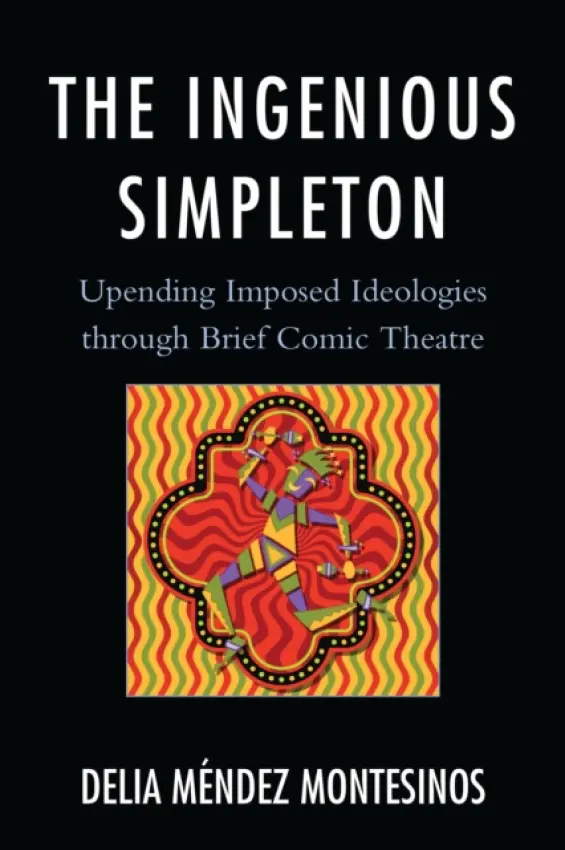 Ingenious Simpleton - Montesinos, Delia Mendez