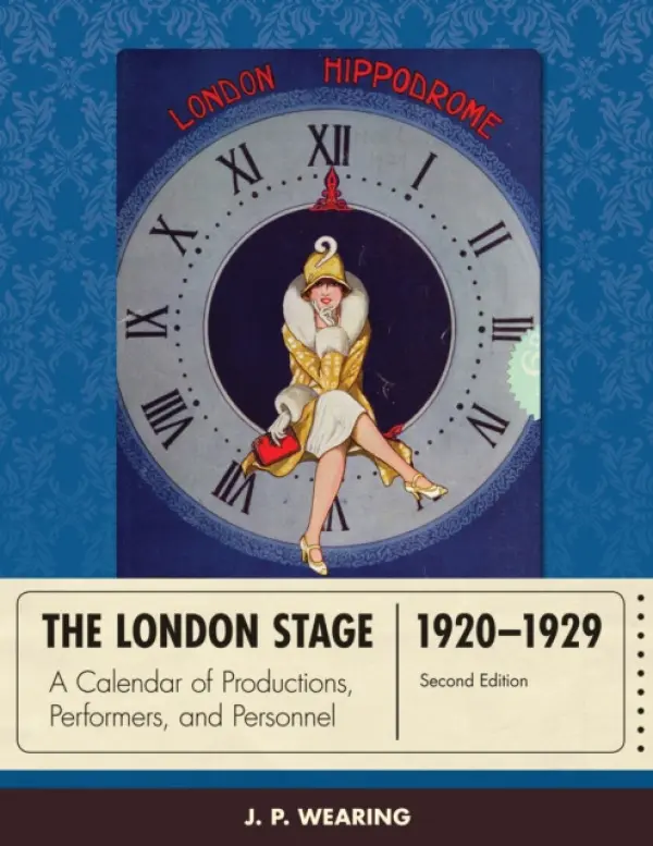 London Stage 1920-1929 - Wearing, J. P.