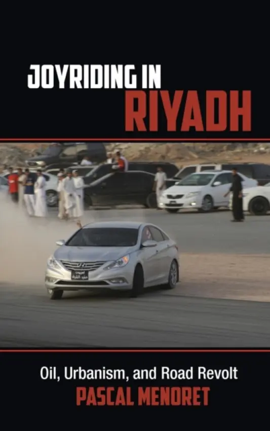 Joyriding in Riyadh - Menoret, Pascal