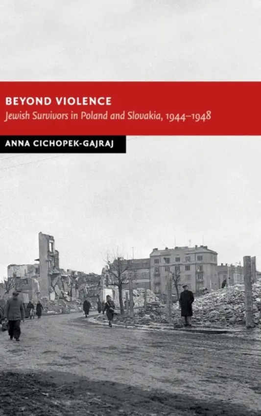 Beyond Violence - Cichopek-Gajraj, Anna (Arizona State University)