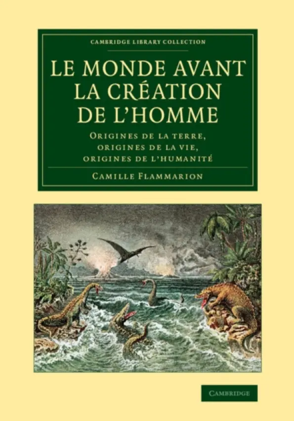 Le monde avant la creation de l'homme - Flammarion, Camille