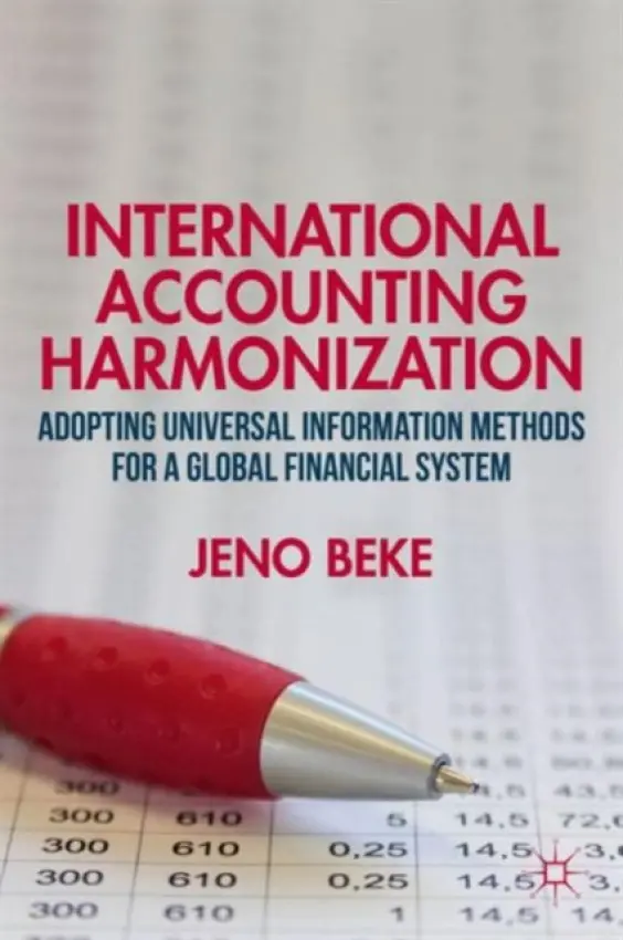 International Accounting Harmonization - Beke, J.
