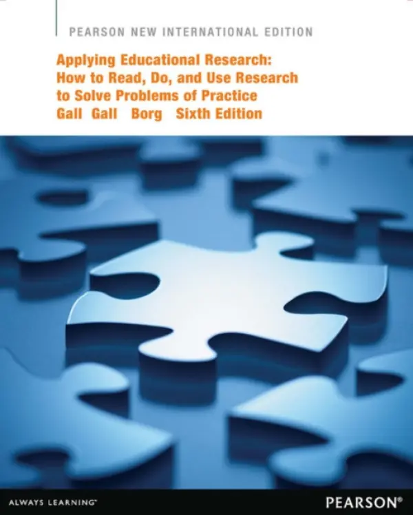 Applying Educational Research: How to Read, Do, and Use Research to Solve Problems of Practice - Gall, Joyce a Gall, M. a Borg, Walter