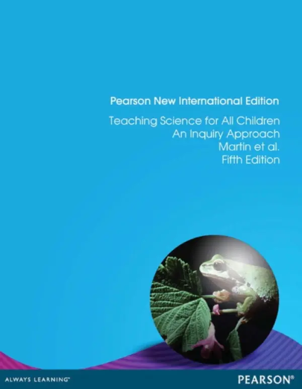 Teaching Science for All Children: An Inquiry Approach - Martin, Ralph a Sexton, Colleen a Franklin, Teresa a Gerlovich, Jack a McElroy, Dennis