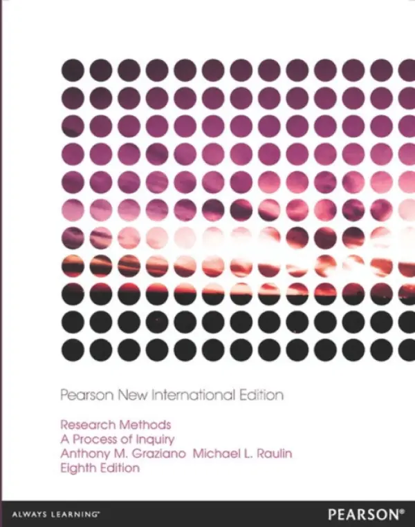 Research Methods: A Process of Inquiry - Graziano, Anthony a Raulin, Michael