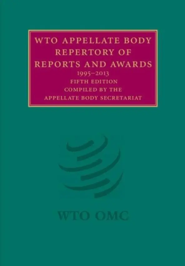 WTO Appellate Body Repertory of Reports and Awards 2 Volume Hardback Set