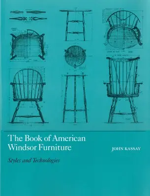 Book of American Windsor Furniture - Kassay, John