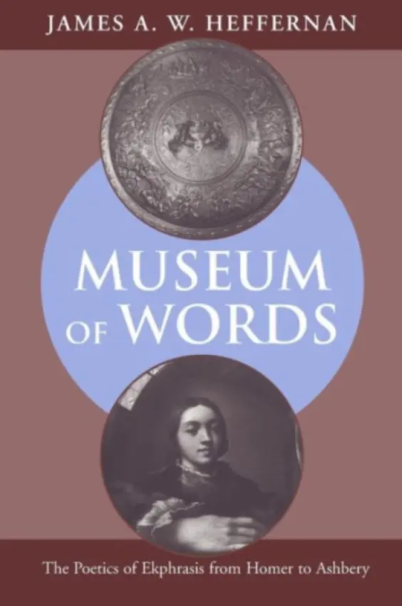 Museum of Words - Heffernan, James A. W.