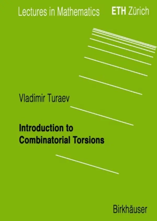 Introduction to Combinatorial Torsions - Turaev, Vladimir