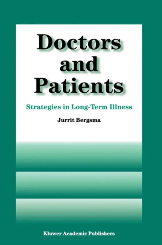 Doctors and Patients - Bergsma, J.