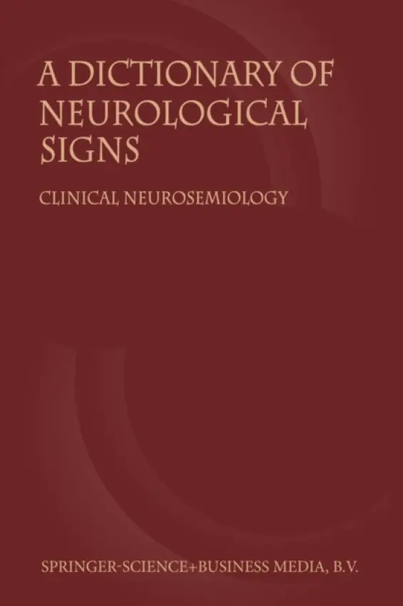 Dictionary of Neurological Signs - Larner, A.J.