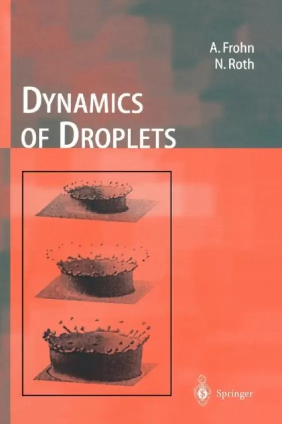 Dynamics of Droplets - Frohn, Arnold a Roth, Norbert