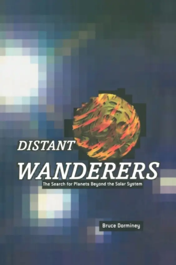 Distant Wanderers - Dorminey, Bruce