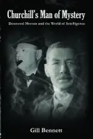 Churchill's Man of Mystery - Bennett, Gill (Cabinet Office, Histories, Openness and Records Unit, London, UK)