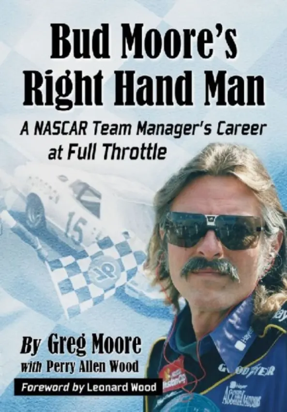 Bud Moore's Right Hand Man - Moore, Greg a Wood, Perry Allen