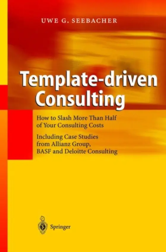 Template-driven Consulting - Seebacher, Uwe G.