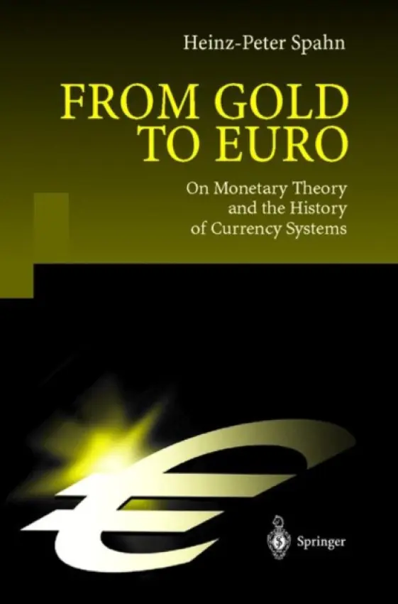 From Gold to Euro - Spahn, Heinz-Peter