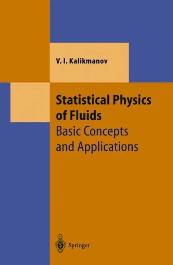 Statistical Physics of Fluids - Kalikmanov, V.I.