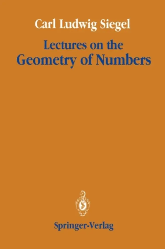 Lectures on the Geometry of Numbers - Siegel, Carl Ludwig