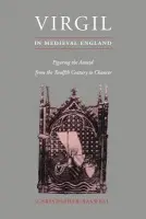 Virgil in Medieval England - Baswell, Christopher (Barnard College, New York)