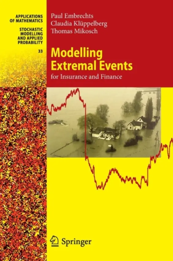 Modelling Extremal Events - Embrechts, Paul a Kluppelberg, Claudia a Mikosch, Thomas