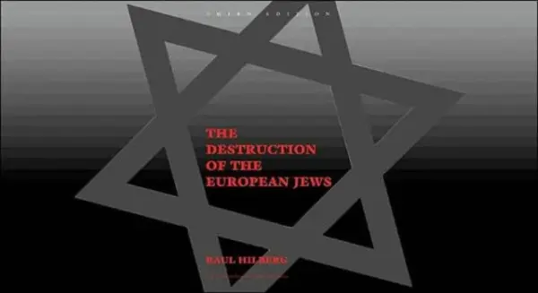 Destruction of the European Jews - Hilberg, Raul