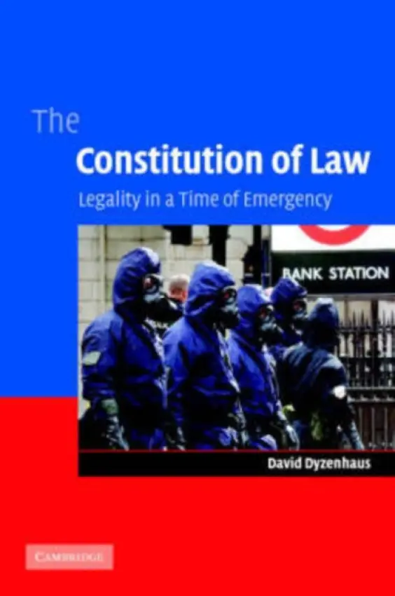 Constitution of Law - Dyzenhaus, David (University of Toronto)