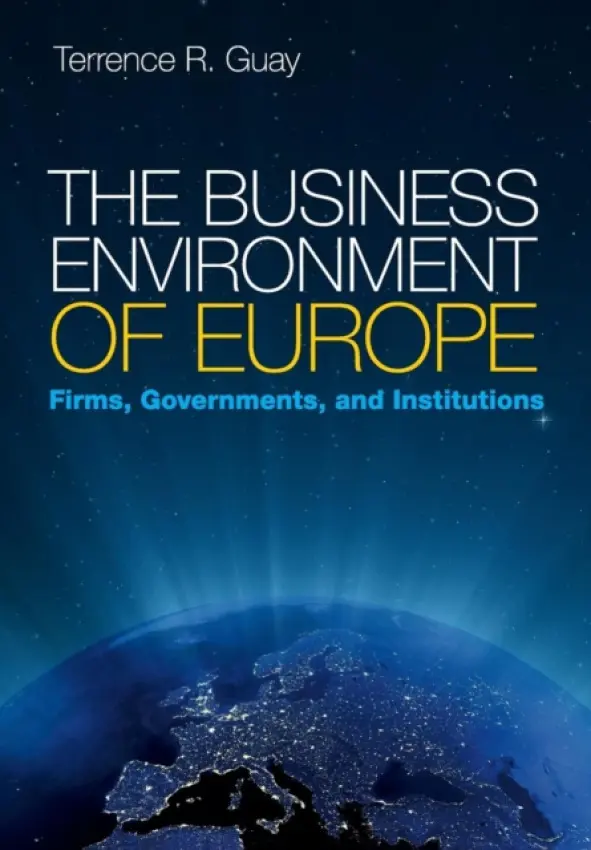 Business Environment of Europe - Guay, Terrence R. (Pennsylvania State University)
