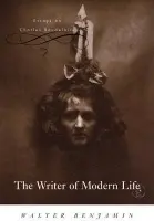 Writer of Modern Life - Benjamin, Walter