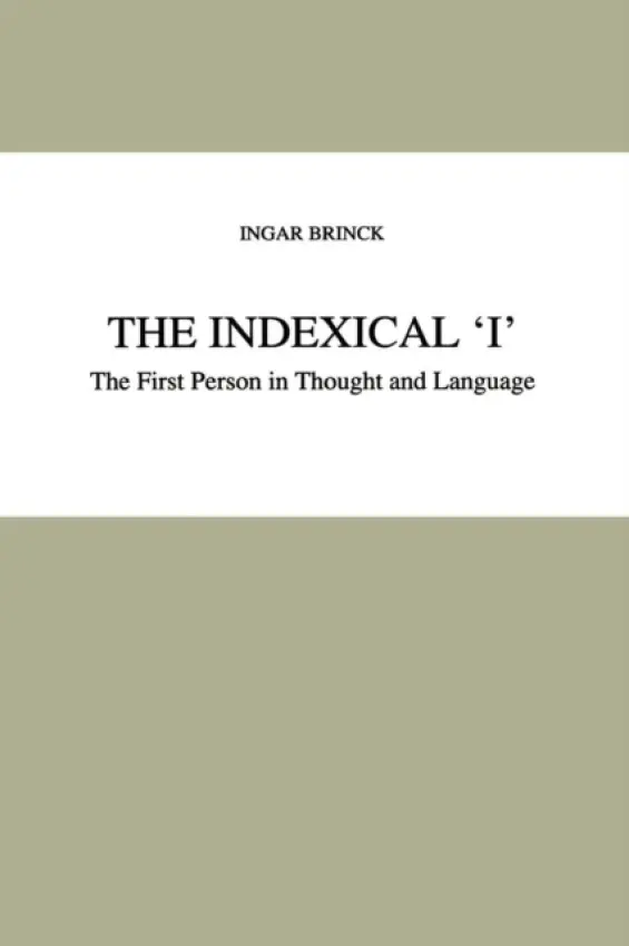 Indexical 'I' - Brinck, I.