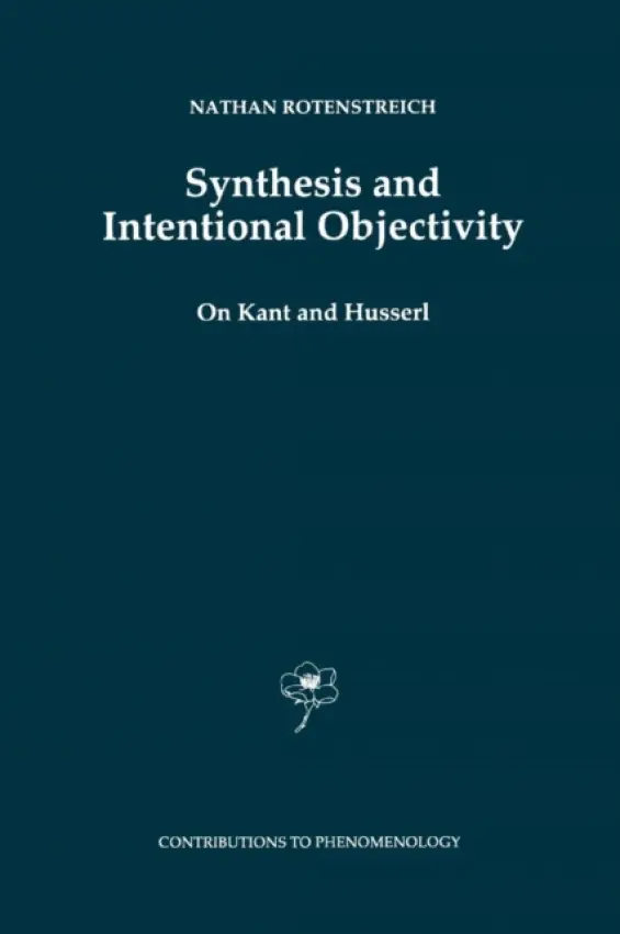 Synthesis and Intentional Objectivity - Rotenstreich, Nathan