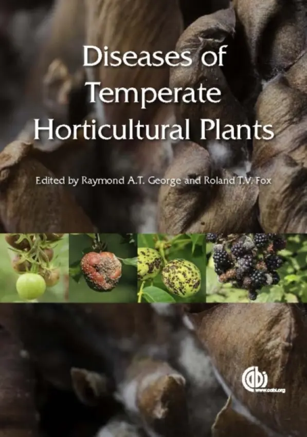 Diseases of Temperate Horticultural Plants - George, Raymond A T (formerly FAO, Rome, Italy) a Fox, Roland (formerly University of Reading, UK)