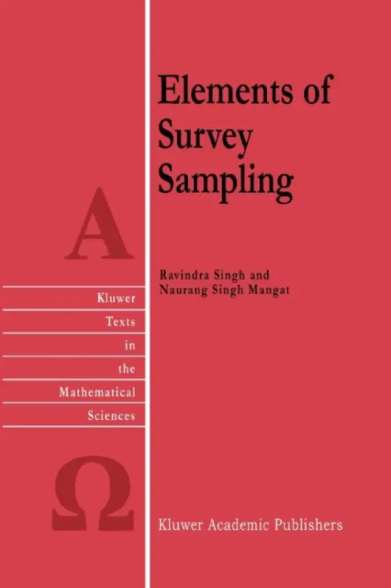 Elements of Survey Sampling - Singh, R. a Singh Mangat, Naurang