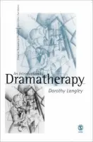 Introduction to Dramatherapy - Langley, Dorothy