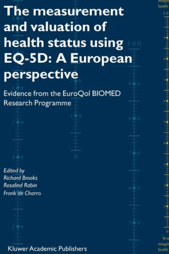 Measurement and Valuation of Health Status Using EQ-5D: A European Perspective