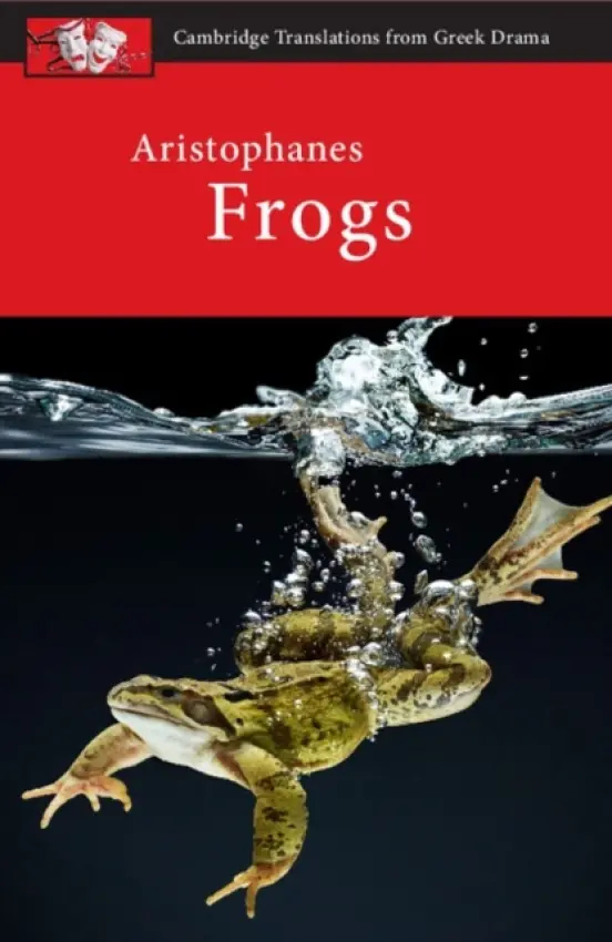 Aristophanes Frogs - Clive Letchford, Judith Affleck
