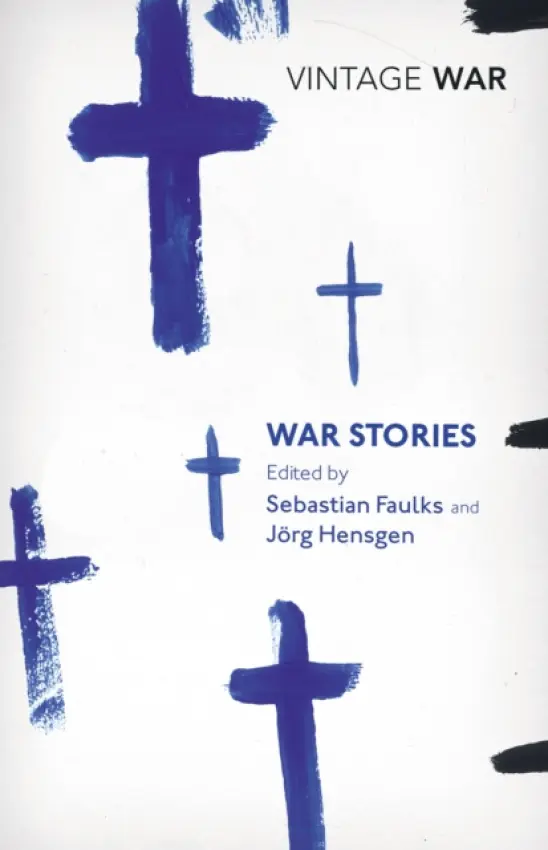 War Stories - Faulks, Sebastian
