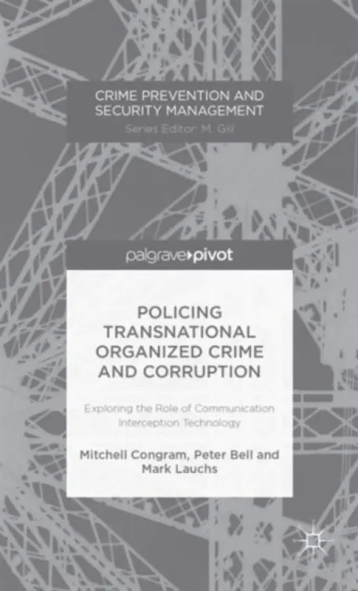 Policing Transnational Organized Crime and Corruption - Congram, M. a Bell, P.