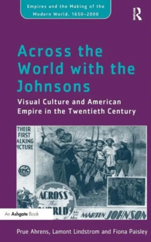 Across the World with the Johnsons - Ahrens, Prue a Lindstrom, Lamont a Paisley, Fiona