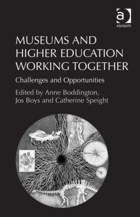 Museums and Higher Education Working Together - Boys, Jos