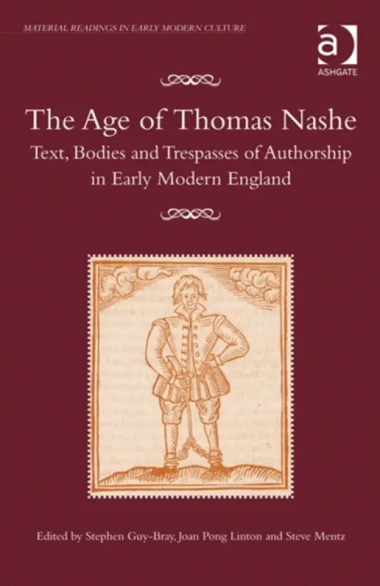 Age of Thomas Nashe - Guy-Bray, Stephen a Linton, Joan Pong