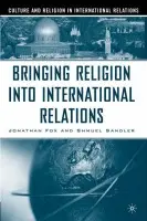 Bringing Religion Into International Relations