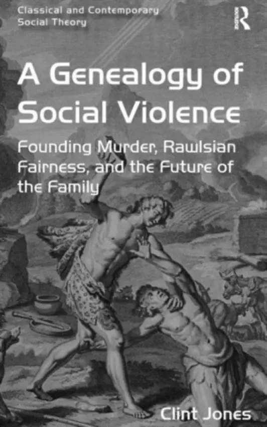 Genealogy of Social Violence - Jones, Clint